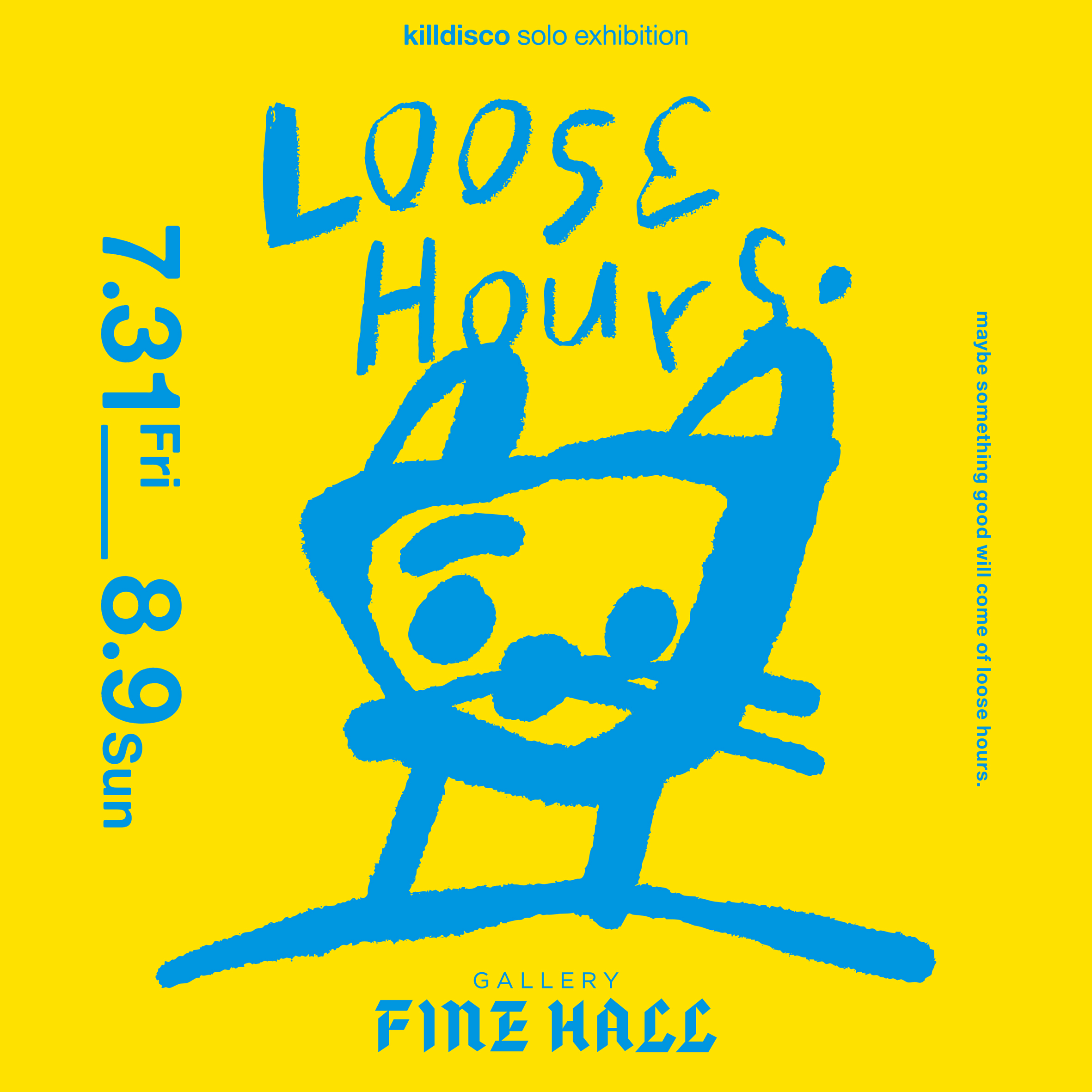 LOOSE HOURS.